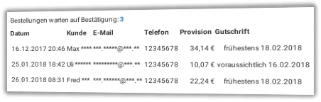 3 Bestellungen warten auf Bestätigung, Auflistung mit Datum, Kunde, E-Mail, Telefon, Provision und voraussichtlichem Gutschriftsdatum