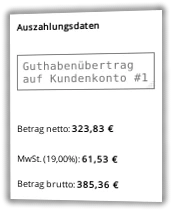 Screenshot Auszahlugsdaten: Guthabenübertrag auf Kundenkonto #1 Betrag brutto: 385,36 €