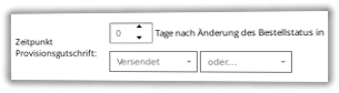 Zeitpunkt Provisionsgutschrift 0 Tage nach Änderung des Bestellstatus in Versendet