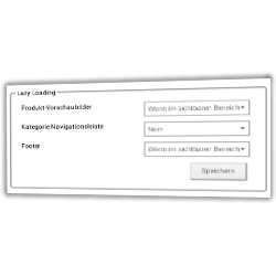 Lazy Loading: Produkt-Vorschaubilder (Wenn im sichtbaren Bereich), Kategorie-Navigationsleiste (Nein), Footer