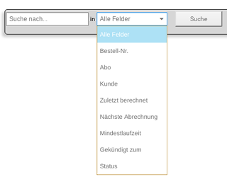 Eingabefeld "Suche nach..." in Auswahlfeld mit den Optionen Alle Felder, Bestell-Nr., Abo, Kunde, Zuletzt berechnet, Nächste Abrechnung, Mindestlaufzeit, Gekündigt zum, Status und Suche-Button