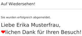 Liebe Erika Musterfrau, ❤lichen Dank für Ihren Besuch!