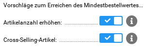 Vorschläge zum Erreichen des Mindestbestellwertes... Artikelanzahl erhöhen: aktiviert, Cross-Selling-Artikel: aktiviert