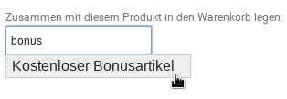 Zusammen mit diesem Produkt in den Warenkorb legen: Eingabefeld mit Autovervollständigung, Mauszeiger auf Vorschlag "Kostenloser Bonusartikel"