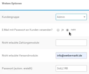 Kundengruppe: Admin, E-Mail mit Passwort an Kunden versenden? Nein