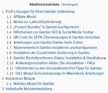 Inhaltsverzeichnis [Verbergen] Profi-Lösungen für Ihren Gambio-Onlineshop Affiliate-Modul Modul zur Ladezeitoptimierung „Product Bundles” in Gambio konfigurieren Hilfethemen zur Gambio SEO & Social Media Toolbar QR-Code für SEPA-Überweisungen in Gambio einrichten Anleitungen zum Gambio Danke-Seite-Editor Abonnements in Gambio installieren und konfigurieren Installation der Zusatzfelder-Sortierung in Gambio Gambio Bestellpositionen-Status: Installation & Handhabung Artikeleigenschaften-Bilder: (De-)Installation + FAQs Hilfethemen zu den Versandkostenfrei-Tipps für Gambio GX3-Modul Gutscheinanzeige im Warenkorb: Anleitungen Kostenlose Module Noindex-Modul für Gambio Individuelle Modulentwicklung