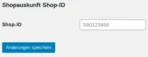 Shopauskunft Shop-ID, Label Shop-ID , Eingabefeld mit Wert SA0123456, darunter ein Button "Änderungen speichern"