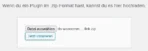 Wenn du ein Plugin im .zip-Format hast, kannst du es hier hochladen. Zip-Datei ausgewählt, Installieren-Button