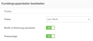 Kundengruppendaten bearbeiten - Preise: Auswahlfeld mit aktiver Option "exkl. MwSt."