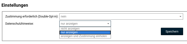 Auswahlfeld Datenschutzhinweise mit 3 Optionen: nicht anzeigen, nur anzeigen, anzeigen und Zustimmung einholen