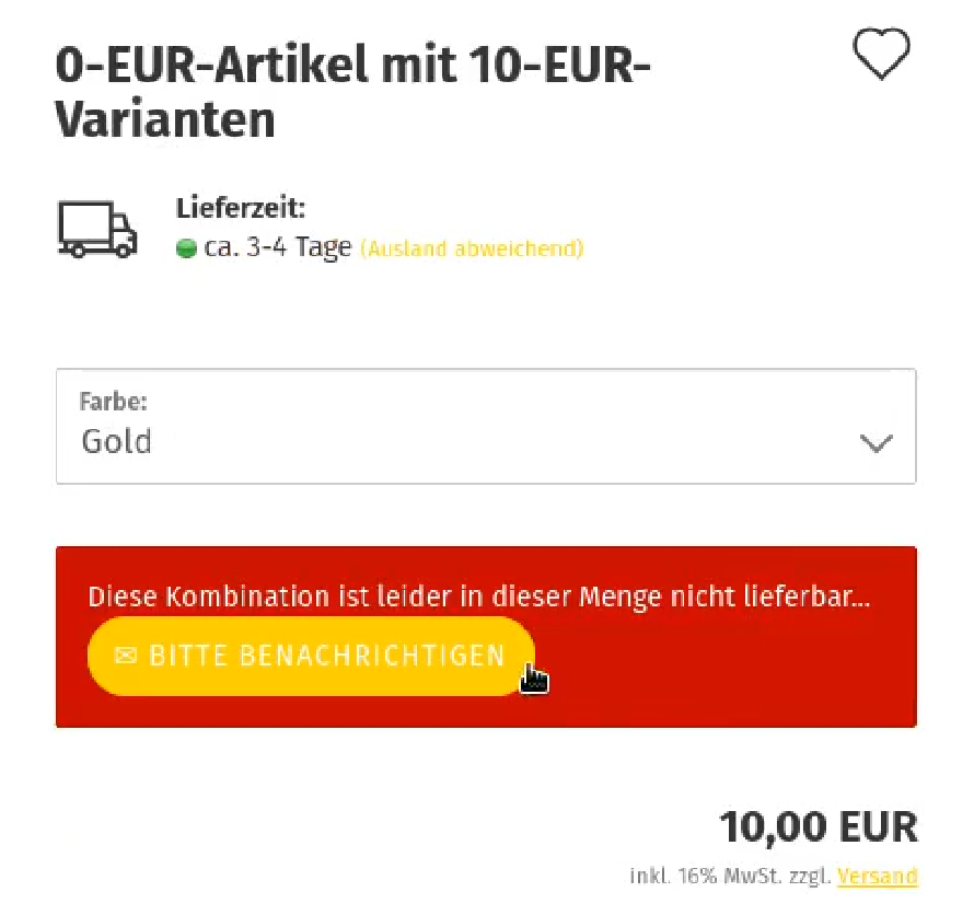 0-EUR-Artikel mit 10-EUR-Varianten, Farbe: Gold, Diese Kombination ist leider in dieser Menge nicht lieferbar... Bitte benachrichtigen