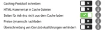 Seiten für Admins nicht aus dem Cache laden: ja