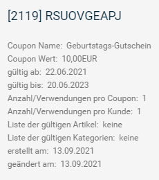 rabatt20, Coupon Name: rabatt20, Coupon Wert: 20.0000%, gültig ab: 22.06.2021, gültig bis: 20.06.2023, Anzahl/Verwendungen pro Kupon: 0, Anzahl/Verwendungen pro Kunde: 1