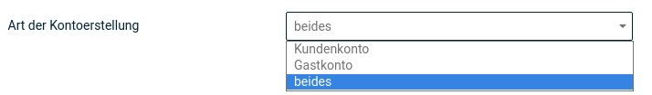 Art der Kontoerstellung: Kundenkonto, Gastkonto, beides