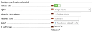 Bestätigung der Treuebonus-Gutschrift: Versand aktiv, Opt-in , Absender E-Mail-Adresse, Absender Name, Betreff, E-Mail-Vorlage