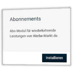 Abonnements: Abo-Modul für wiederkehrende Leistungen von Werbe-Markt.de. Installieren-Button