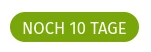 Noch 10 Tage