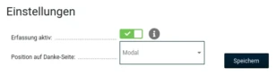 Einstellungen: Erfassung aktiv: ja, Position auf Danke-Seite: Modal