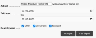 Artikel: Midas-Manöver (jump-04), Zeitraum: 03.01.2000 bis 31.07.2025, Bestellstatus: Offen Versendet Storniert, Buttons Anzeigen und CSV-Export