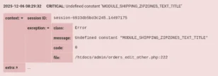 Gambio-Admin Fehlermeldung: Critical â Undefined constant 'MODULE_SHIPPING_ZIPZONES_TEXT_TITLE' mit Session-ID, Fehlerklasse âErrorâ, Dateiangabe /htdocs/admin/orders_edit_other.php:222.