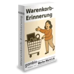 Warenkorb-Erinnerung Gambio-Modul von Werbe-Markt.de