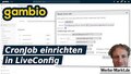 Gambio CronJob einrichten in LiveConfig