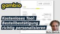 Gambio Kostenloses Tool: Bestellbestätigung richtig personalisieren