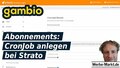Gambio Abonnements: CronJob anlegen bei Strato