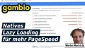 Gambio: Natives Lazy Loading für mehr PageSpeed