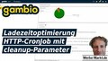 Gambio Ladezeitoptimierung HTTP-CronJob mit cleanup-Parameter